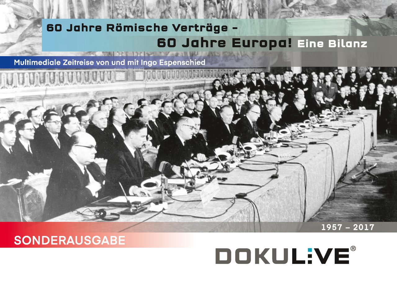 Multimediashow ,60 Jahre Römische Verträge – 60 Jahre Europa‘